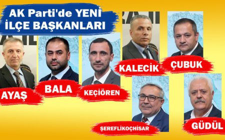 AK Parti Ankara Teşkilatlarına Yeni İlçe Başkanları