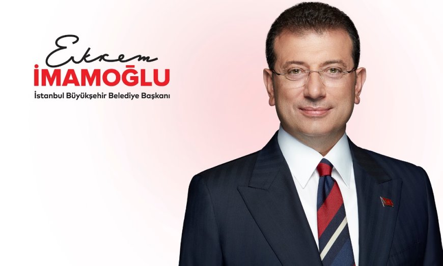 Ekrem İmamoğlu - İstanbul Büyükşehir Belediye Başkanı