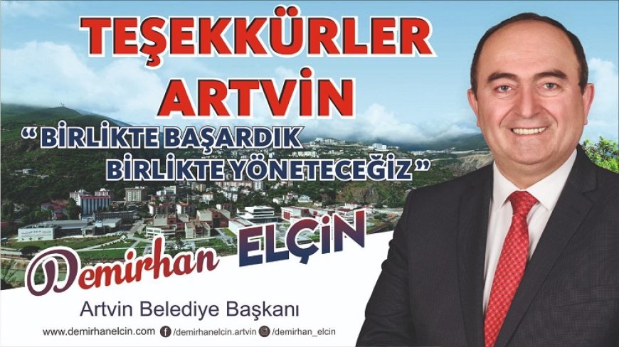 Demirhan Elçin / Artvin Belediye Başkanı