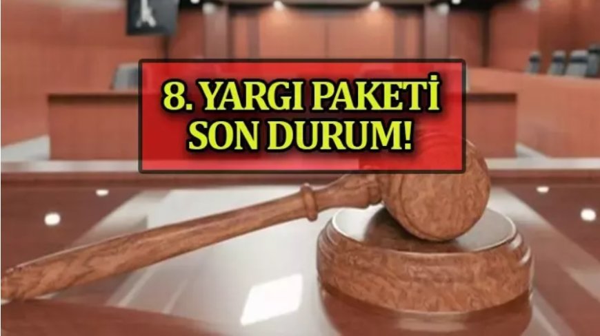 İkinci defa tekerrürler ne olacak? İşte madde madde 8. Yargı Paketi