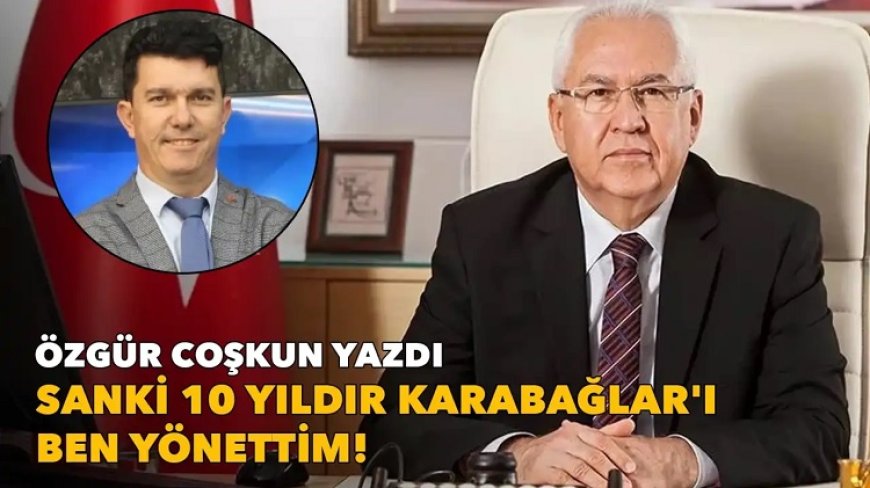 Karabağları 10 yıldır yönetiyor, Karabağlar için hayallerim ve projelerim var diyor!