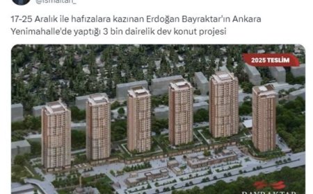 Eski bakan Erdoğan Bayraktar'ın Ankara'da 3 bin konutluk dev inşaat yaptığı ortaya çıktı. 17-25 Aralık'ta istifa etmişti