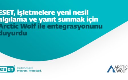 ESET, işletmelere yeni nesil algılama ve yanıt sunmak için Arctic Wolf ile entegrasyonunu duyurdu