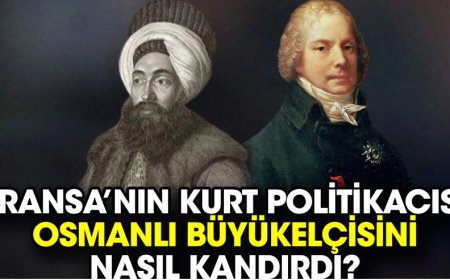 Fransa’nın kurt politikacısı Osmanlı büyükelçisini nasıl kandırdı?