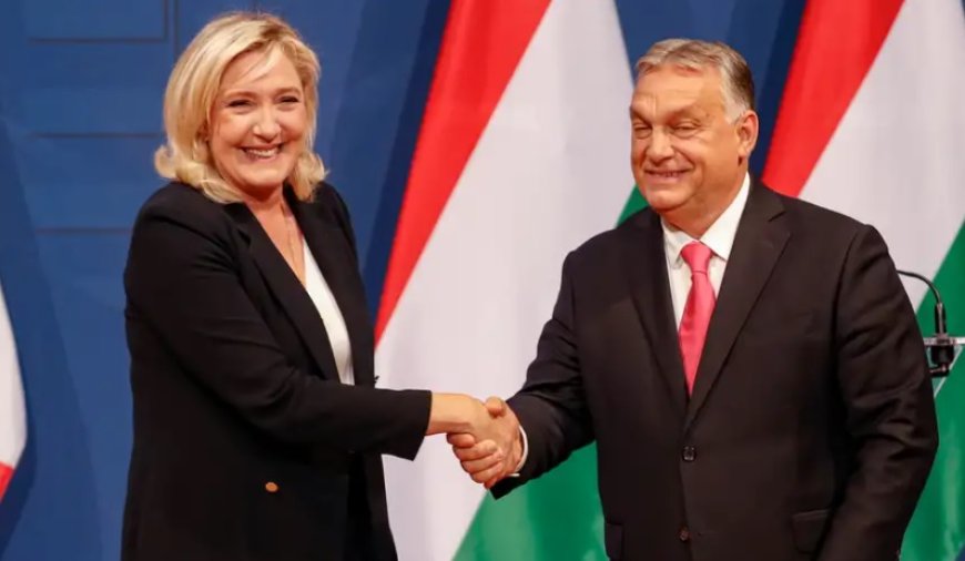 Le Pen ve Orban AP'de güçlerini birleştirdi