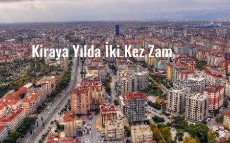 Arabuluculuk Sisteminde Yeni Uygulama: Kiraya Yılda İki Kez Zam