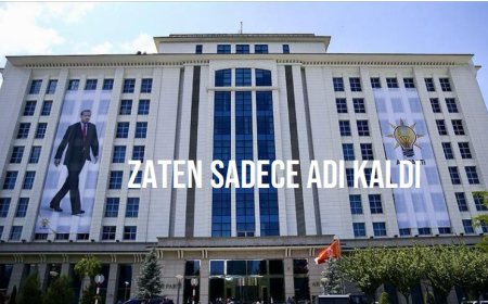 AKP’nin 23 Yıllık Yolculuğu: Artık Sadece Adı Kaldı