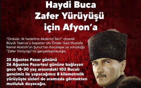 Buca Belediyesi'nden Zafer Yürüyüşü: Atatürk'ün İzinde Şuhut'tan Kocatepe'ye