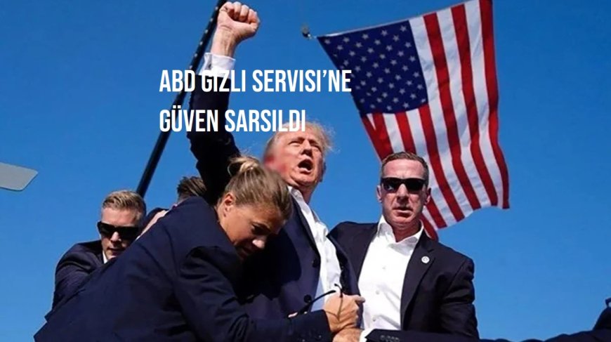 Trump’a Suikast Girişimi Sonrasında ABD Gizli Servisi’ne Güven Sarsıldı