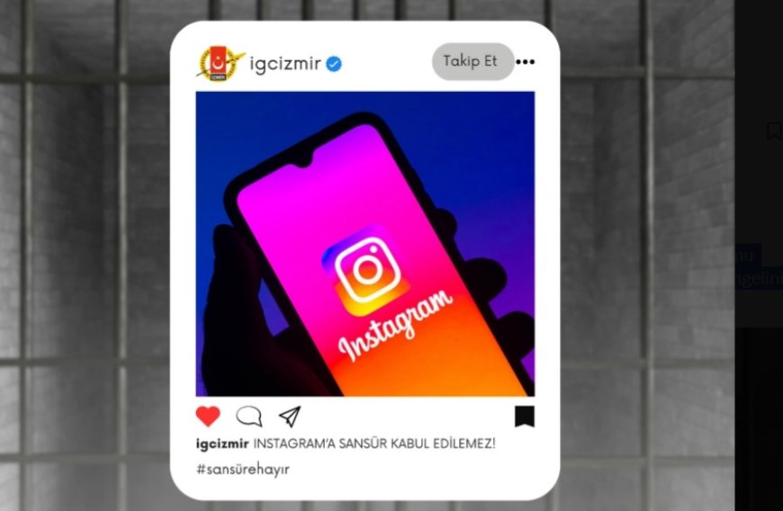 BTK’dan Instagram’a Erişim Engeli: İzmir Gazeteciler Cemiyeti’nden Sert Tepki