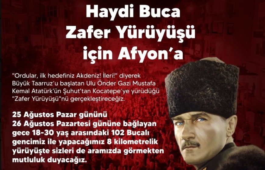 Buca Belediyesi'nden Zafer Yürüyüşü: Atatürk'ün İzinde Şuhut'tan Kocatepe'ye