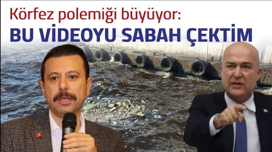 Körfez Polemiği Büyüyor: Bu Videoyu Sabah Çektim