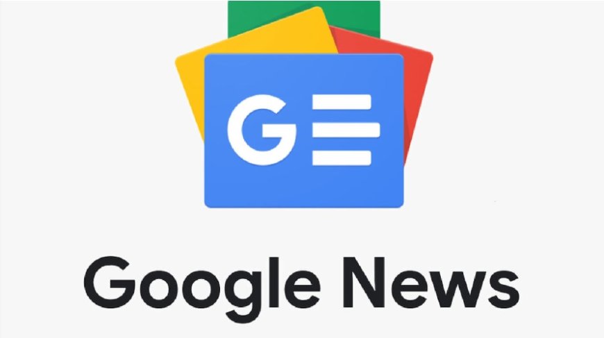 Google News artık RSS ve manuel yayın eklemeyi bırakıyor: Yayıncılar saatlerce uğraşmasın!