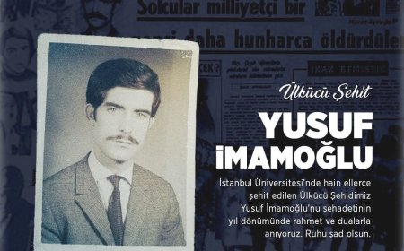 Yusuf İmamoğlu'nun Şehadeti: 8 Haziran 1970’te Üniversite Bahçesinde Katledilen Bir Ülkücü