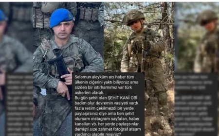Şehit Kani Obi’nin Vasiyeti Yürekleri Dağladı: Şehit Olursam Fotoğraflarım Yayınlansın