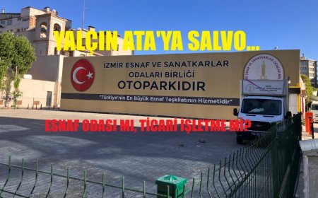 İESOB’da Otopark Tartışması Büyüyor: Esnaf Odası mı, Ticari İşletme mi?