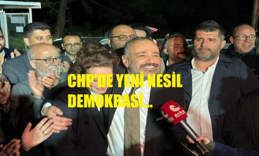 CHP'nin İzmir Kongresi Emir Komuta Zinciri, Yeni Nesil Demokrasi!