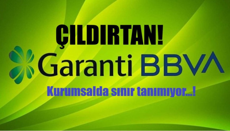 Bankacılık Kâbusu: Garanti BBVA Müşterileri Komisyon, Para Sıkışması ve Kart Mağduriyetleriyle Çalkalanıyor!