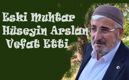 Amasya, Taşova Uluköy'ün eski muhtarı Hüseyin Arslan 77 yaşında hayatını kaybetti